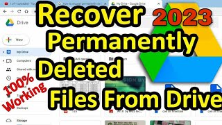 Recover Permanently Deleted Files From Google Drive Recover Photos From Google Drive [upl. by Laurance377]