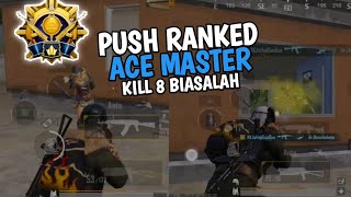 PUSH RANKED ACE MASTER KILL 8 BIASALAH [upl. by Ahtiekahs]