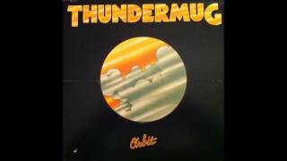 THUNDERMUG  Orbit 1972 [upl. by Nalod]