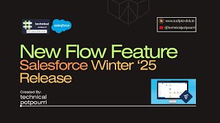 New Flow Features From Salesforce Winter25 Release [upl. by Oal]