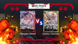 ❗ONE PIECE CARD GAME การปะทะระหว่าง Newgate Edward  OP02001  VS Katakuri Charlotte  OP03099 [upl. by Gazzo]