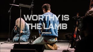 Worthy Is The Lamb  Mesiah  You’re Beautiful  He Who Is To Come  UPPERROOM [upl. by Elvah]