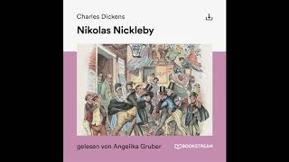 Nikolas Nickleby  Charles Dickens  Teil 1 von 5 Roman Klassiker  Hörbuch [upl. by Yetah]