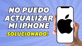 No Puedo Actualizar mi Iphone Solución 2024 [upl. by Harberd]