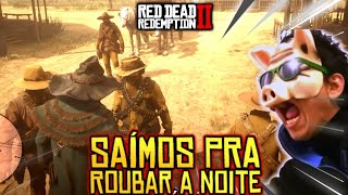 RED DEAD RP  BANDO DOS CANGACEIROS  ROUBOS A NOITE  Red Dead Redemption 2  Oeste RP Ep02 [upl. by Ahsenroc66]