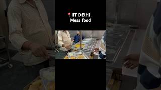 IIT DELHI mess food of the best hosteljwalamukhi [upl. by Einal910]