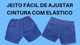 COMO APERTAR SHORT JEANS COM ELÁSTICO CONFORTÁVEL EM MINUTOS [upl. by Oppen]