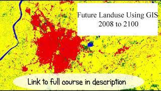 Prediction of Future Land Use with GIS CA Markov Machine Learning [upl. by Anma]