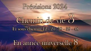 Chemin de vie 3 et sous chemin 12 21 30 39 et 48 pour 2024 [upl. by Lenahc728]