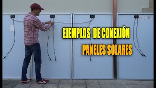 Ejemplos conexión paneles solares en serie y paralelo [upl. by Noyr964]