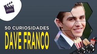 50 Curiosidades incríveis sobre Dave Franco [upl. by Rolyks373]