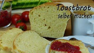 Toastbrot selber machen  Sandwich Brot backen einfach  Toasbrot Rezept ohne Equipment [upl. by Anhaj223]