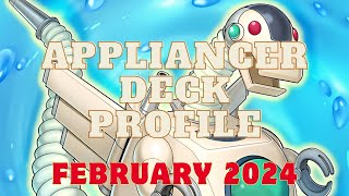 YUGIOH APPLIANCER DECK PROFILE FEBRUARY 2024 [upl. by Tri322]