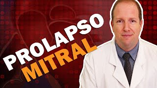 PROLAPSO MITRAL Saiba tudo sobre o prolapso da valva mitral Como ocorre Existe algum risco [upl. by Egide515]