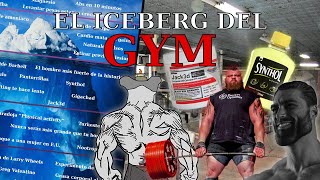 ICEBERG DEL GYM SUPLEMENTOS Y CELEBRIDADES [upl. by Delija]