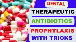 Antibiotics prophylaxis with easysimple tricksAntibiotics use in DentistryDent Therapeutics lec [upl. by Cronin282]