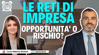 Reti di Impresa  Opportunità o Rischio [upl. by Amimej86]