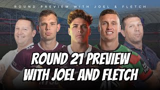 NRL  ROUND 21 PREVIEW Joel amp Fletch delve deep into a huge Round 21 including Teddy v Turbo [upl. by Latsirk]