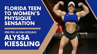 IFBB Pro Alyssa Kiessling From Florida Teen to Womens Physique Sensation [upl. by Alehc]