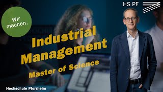 Industrial Management  Master of Science M Sc Studium an der Hochschule Pforzheim [upl. by Ayeki172]