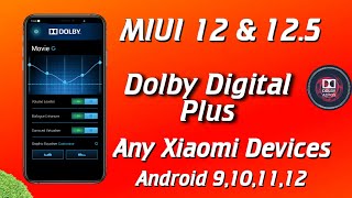 Dolby Digital Plus  MIUI 12 amp 125  Any Xiaomi Devices 2021 [upl. by Enaed]