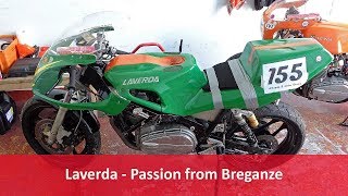 Laverda  Passion from Breganze Part 2 [upl. by Frederiksen]