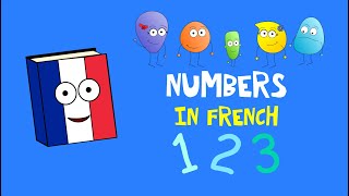 🇫🇷 French 1 to 10 childrens song  Learn French for kids [upl. by Elyssa]