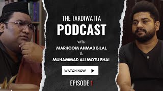 Motu Bhai the great Urdu Literary Personality with Marhoom  The TakdiWatta Podcast  Episode 1 [upl. by Ojahtnamas]