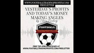 Footballtradingprofitscomfreeletter Review amp Preview Daily Podcast for 22nd October 2024 [upl. by Anirahs]