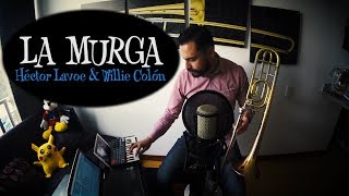 LA MURGA  Trombone Cover [upl. by Nnyla]