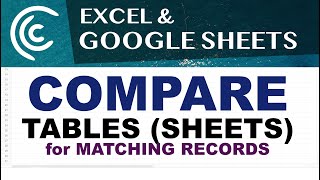 Compare Sheets Tables in Excel amp Google Sheets for Matches [upl. by Synned]