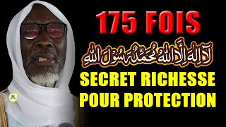 Secret 175 quot La Ilaha Illallah Muhammad Rasulullah quot  Pour Enorme Richesse Protection Célébrité [upl. by Pillihp]