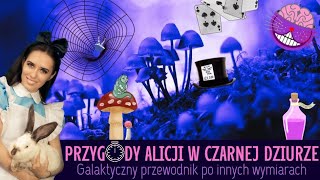 Alicja w Krainie Czarów Galaktyczny przewodnik po innych wymiarach [upl. by Negem]