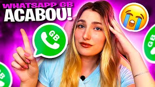 ⚠️WHATSAPP GB ACABOU FIM DOS WHATSAPPS MODS [upl. by Ennairoc]