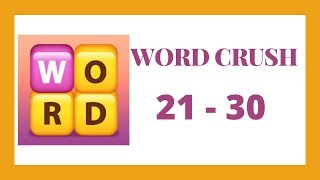 Word Crush Level 21  30 Answers [upl. by Ahsieker175]