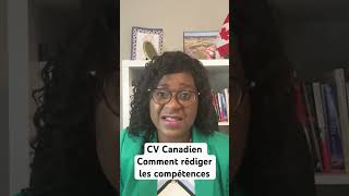 Cv Canadien Comment rédiger les compétences [upl. by Navannod]