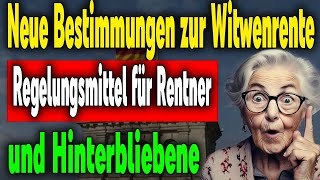 Neue Bestimmungen zur Witwenrente Auswirkungen des aktuellen Urteils auf die Zukunft [upl. by Bryner709]