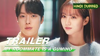 MY ROOMMATE IS A GUMIHO TRAILER IN HINDI [upl. by Laufer]