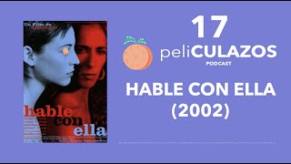 peliCULAZO 17 Hable con ella 2002 [upl. by Esinek650]