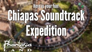 Phantasialand  Chiapas Soundtrack 8 Expedition [upl. by Eniamrehc]