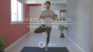 Prática Completa Para Iniciantes  Carlo Guaragna  Prána Yoga [upl. by Croix215]