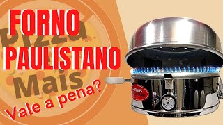 Forno Paulistano  P40  Vale a pena [upl. by Octavian]