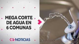 MEGA CORTE DE AGUA ¿A qué hora comienza el corte programado para 6 comunas de Santiago [upl. by Zink]