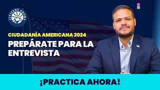 Responde a tu entrevista en 2024  Ciudadanía americana [upl. by Reneta]