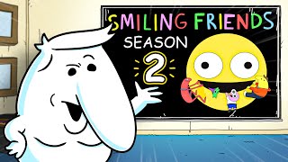 Zach Leaks Smiling Friends Season 2 ANIMATED [upl. by Filip366]