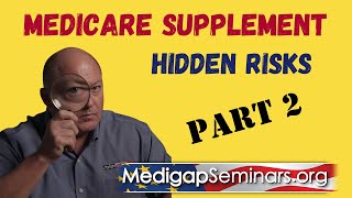 Medicare Supplement Hidden Risks Part 02 [upl. by Akisej]