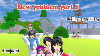 NEW PROMBLEM PART 5  HEALING SAMPE HILANG  3 SEPUPU  DRAMA SAKURA SCHO SIMULATOR [upl. by Trisa]