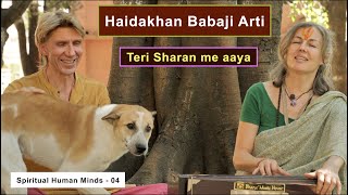 Teri sharan main aya O Haidakhan Vale Haidakhan Babaji Arti  Spiritual Human Minds  Ep  04 [upl. by Yrojram]