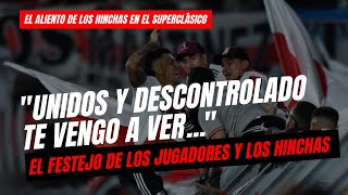 EL FESTEJO DE LOS JUGADORES Y LOS HINCHAS quotUNIDOS Y DESCONTROLADO TE VENGO A VERquot [upl. by Airotal]