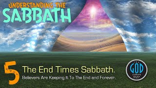 Sabbath Series Part 5 The End Times Sabbath [upl. by Reinhart]